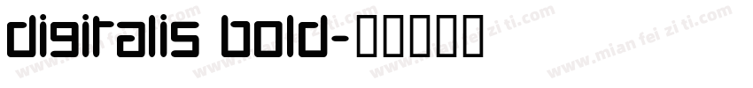 Digitalis Bold字体转换